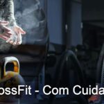 CrossFit – Com Cuidado